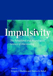 SIAECM Scaffale:  Gregory. J. Madden  Warren. K. Bickel . "Impulsivity"
